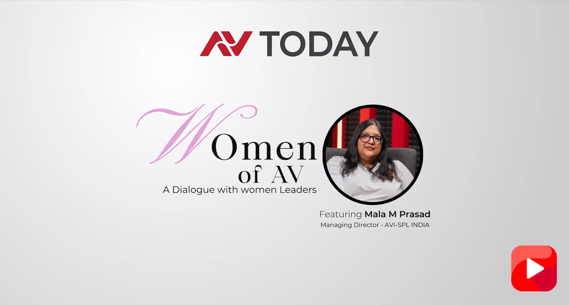 Women of AV | Mala M Prasad | Building AVI-SPL India | Ep 5